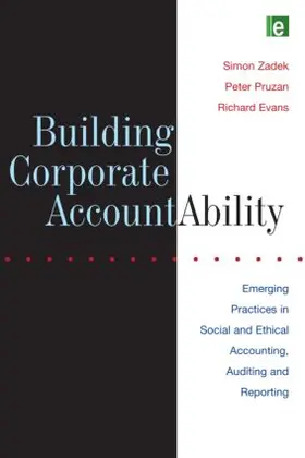 Zadek / Evans / Pruzan |  Building Corporate Accountability | Buch |  Sack Fachmedien
