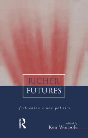 Worpole |  Richer Futures | Buch |  Sack Fachmedien