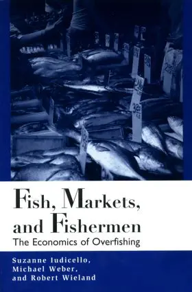Iudicello / Weber / Wieland |  Fish Markets and Fishermen | Buch |  Sack Fachmedien