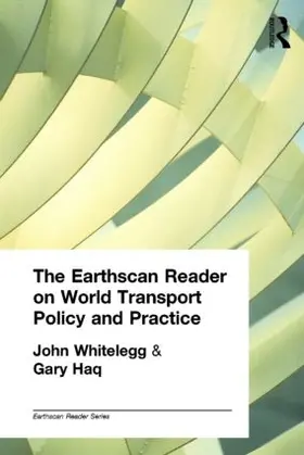 Whitelegg / Haq |  The Earthscan Reader on World Transport Policy and Practice | Buch |  Sack Fachmedien