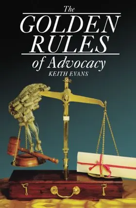 Evans |  The Golden Rules of Advocacy | Buch |  Sack Fachmedien