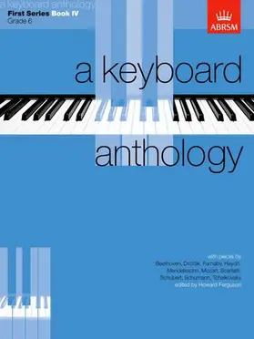 Ferguson |  A Keyboard Anthology, First Series, Book IV | Sonstiges |  Sack Fachmedien