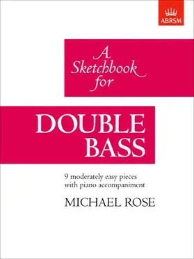  A Sketchbook for Double Bass | Sonstiges |  Sack Fachmedien