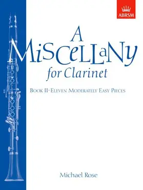  A Miscellany for Clarinet, Book II | Sonstiges |  Sack Fachmedien