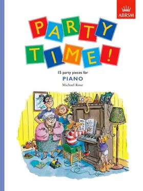  Party Time! 15 party pieces for piano | Sonstiges |  Sack Fachmedien