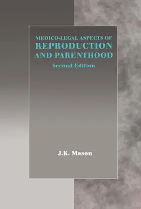 Mason | Medico-Legal Aspects of Reproduction and Parenthood | Buch | 978-1-85521-816-1 | sack.de