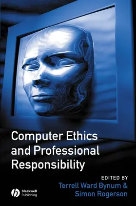 Bynum / Rogerson |  Computer Ethics and Professional Responsibility | Buch |  Sack Fachmedien