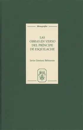 Javier Jimenez-Belmonte |  Las Obras En Verso del Príncipe de Esquilache: Amateurismo Y Conciencia Literaria | Buch |  Sack Fachmedien