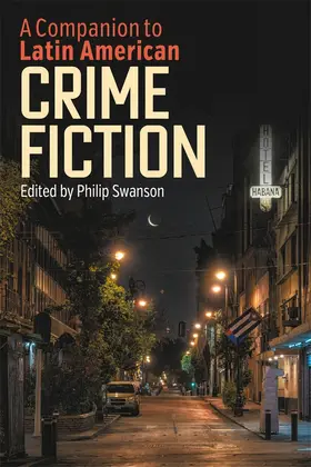 Swanson |  A Companion to Latin American Crime Fiction | Buch |  Sack Fachmedien