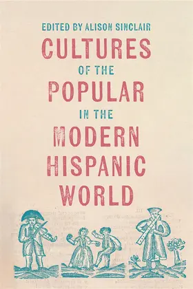 Sinclair |  Cultures of the Popular in the Modern Hispanic World | Buch |  Sack Fachmedien