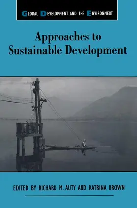 Auty / Brown |  Approaches to Sustainable Development | Buch |  Sack Fachmedien