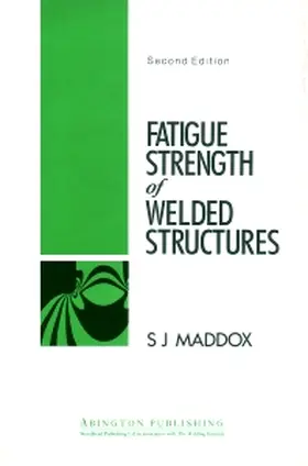 Maddox | Fatigue Strength of Welded Structures | Buch | 978-1-85573-013-7 | sack.de