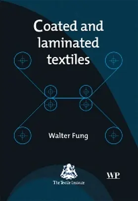Fung | Coated and Laminated Textiles | Buch | 978-1-85573-576-7 | sack.de
