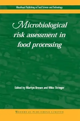 Brown / Stringer | Microbiological Risk Assessment in Food Processing | Buch | 978-1-85573-585-9 | sack.de