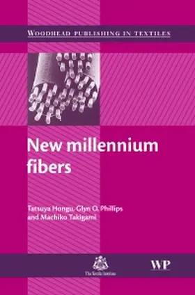 Hongu / Takigami / Phillips |  New Millennium Fibers | Buch |  Sack Fachmedien