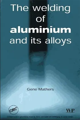 Mathers |  The Welding of Aluminium and Its Alloys | eBook | Sack Fachmedien