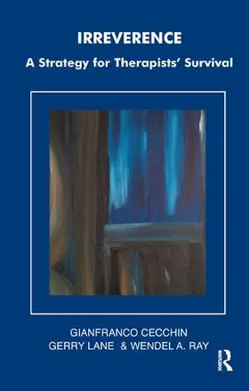Lane / Cecchin / Ray |  Irreverence | Buch |  Sack Fachmedien