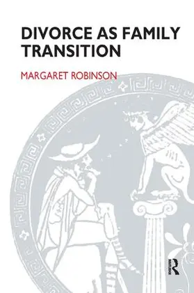 Robinson |  Divorce as Family Transition | Buch |  Sack Fachmedien