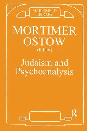Ostow |  Judaism and Psychoanalysis | Buch |  Sack Fachmedien
