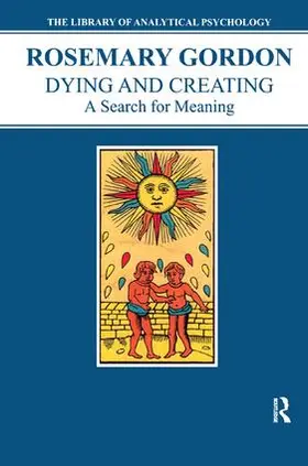 Gordon |  Dying and Creating | Buch |  Sack Fachmedien