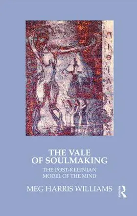 Williams |  The Vale of Soulmaking | Buch |  Sack Fachmedien