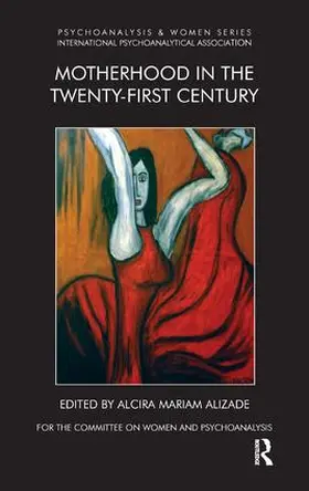 Alizade | Motherhood in the Twenty-First Century | Buch | 978-1-85575-369-3 | sack.de