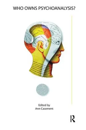Casement | Who Owns Psychoanalysis? | Buch | 978-1-85575-370-9 | sack.de