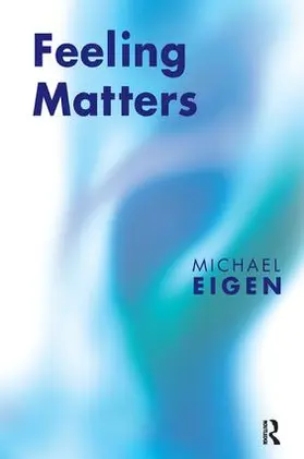 Eigen | Feeling Matters | Buch | 978-1-85575-411-9 | sack.de