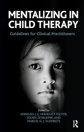Verheugt-Pleiter / Zevalkink / Schmeets |  Mentalizing in Child Therapy | Buch |  Sack Fachmedien