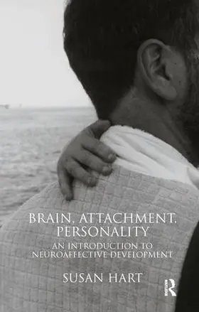 Hart |  Brain, Attachment, Personality | Buch |  Sack Fachmedien