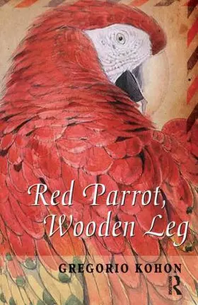 Kohon |  Red Parrot, Wooden Leg | Buch |  Sack Fachmedien