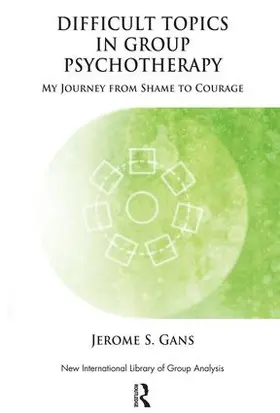Gans |  Difficult Topics in Group Psychotherapy | Buch |  Sack Fachmedien