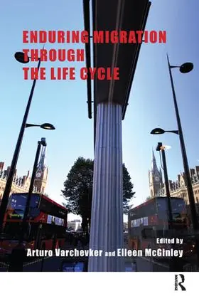 McGinley / Varchevker |  Enduring Migration through the Life Cycle | Buch |  Sack Fachmedien