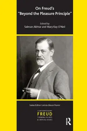 Akhtar / O'Neil |  On Freud's Beyond the Pleasure Principle | Buch |  Sack Fachmedien