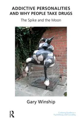 Winship |  Addictive Personalities and Why People Take Drugs | Buch |  Sack Fachmedien