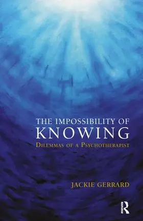 Gerrard |  The Impossibility of Knowing | Buch |  Sack Fachmedien