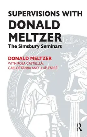 Castella / Farre / Meltzer |  Supervisions with Donald Meltzer | Buch |  Sack Fachmedien