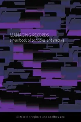 Shepherd / Yeo |  Managing Records | eBook | Sack Fachmedien