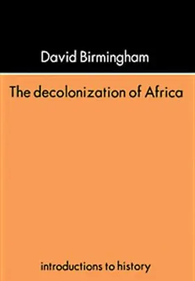 Birmingham |  The Decolonization Of Africa | Buch |  Sack Fachmedien