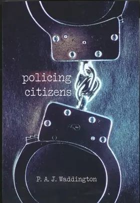 Waddington | Policing Citizens | Buch | 978-1-85728-693-9 | www2.sack.de
