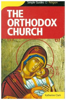 Clark |  Orthodox Church - Simple Guides | Buch |  Sack Fachmedien