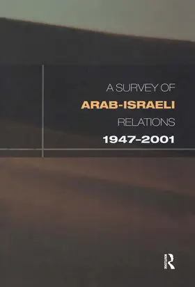Lea |  Survey of Arab-Israeli Relations 1947-2001 | Buch |  Sack Fachmedien