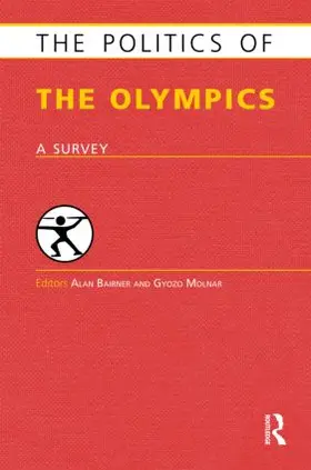 Bairner / Molnar |  The Politics of the Olympics | Buch |  Sack Fachmedien