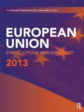Publications | European Union Encyclopedia and Directory 2013 | Buch | 978-1-85743-660-0 | sack.de