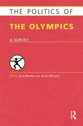 Bairner / Molnar |  The Politics of the Olympics | Buch |  Sack Fachmedien