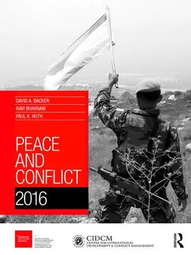 Backer / Bhavnani / Huth | Peace and Conflict 2016 | Buch | 978-1-85743-829-1 | www2.sack.de