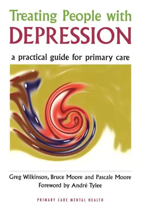 Wilkinson / Moore |  Treating People with Depression | Buch |  Sack Fachmedien