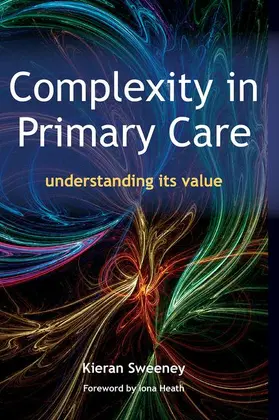 Sweeney | Complexity in Primary Care | Buch | 978-1-85775-724-8 | sack.de