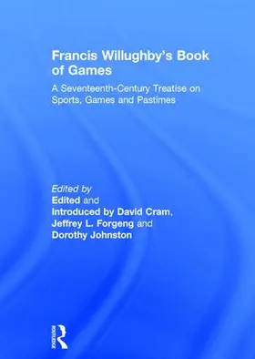 Cram / Forgeng |  Francis Willughby's Book of Games | Buch |  Sack Fachmedien