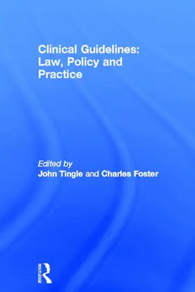 Tingle / Foster |  Clinical Guidelines: Law Policy & Practice | Buch |  Sack Fachmedien